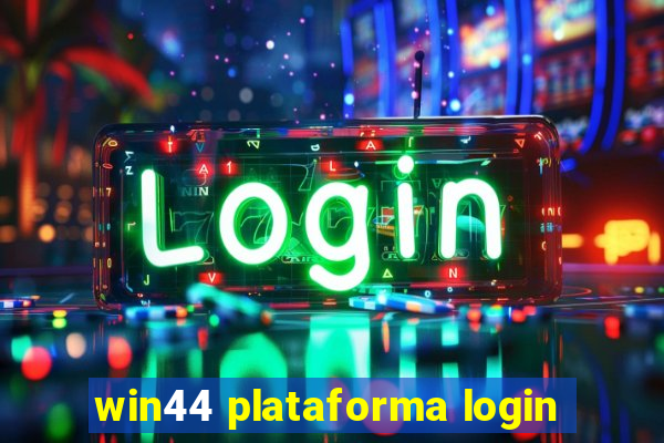 win44 plataforma login