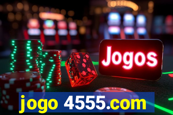 jogo 4555.com