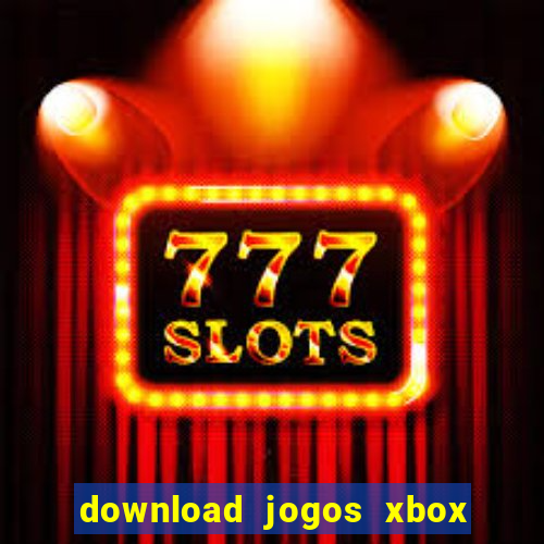 download jogos xbox 360 xex