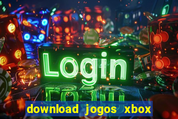 download jogos xbox 360 xex