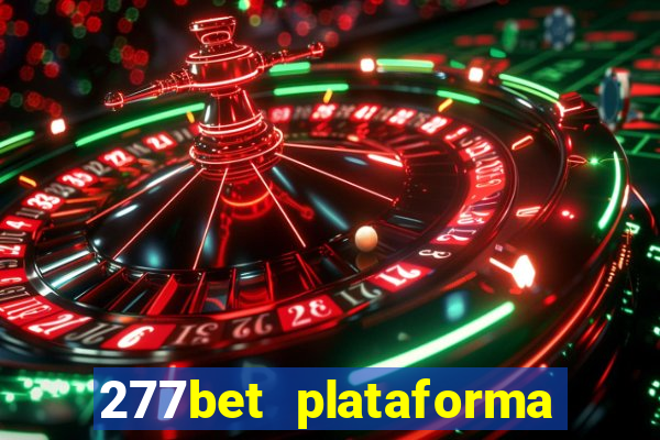 277bet plataforma de jogos