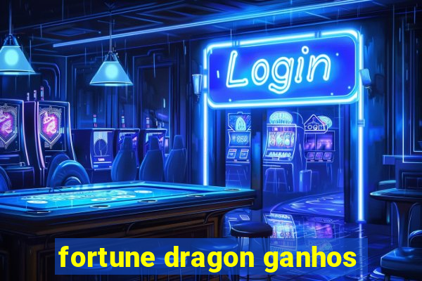 fortune dragon ganhos