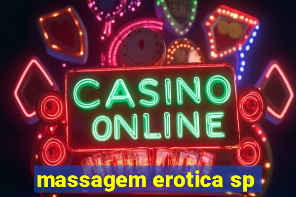 massagem erotica sp