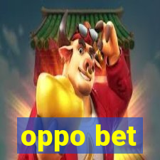 oppo bet