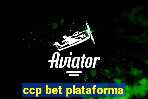 ccp bet plataforma