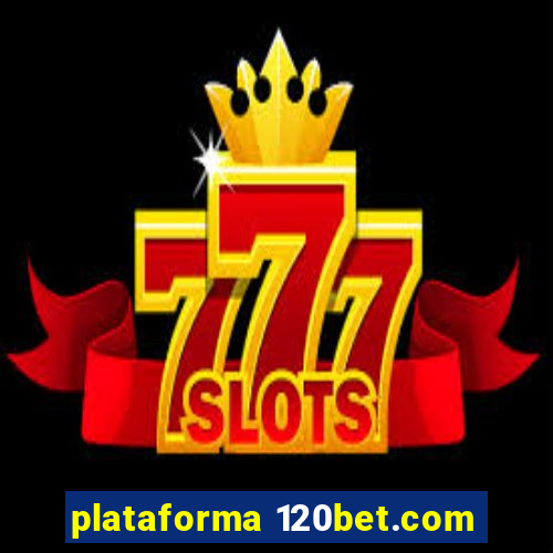 plataforma 120bet.com