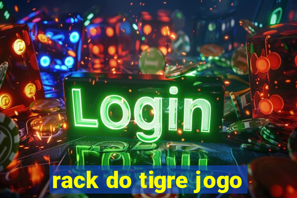 rack do tigre jogo