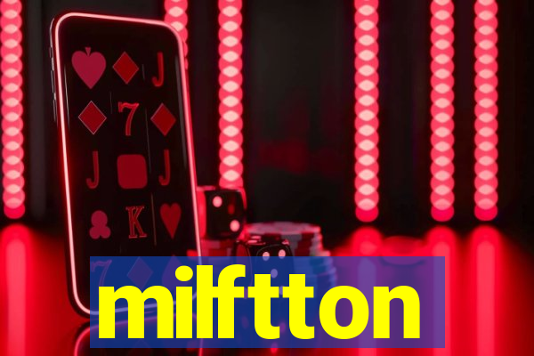 milftton