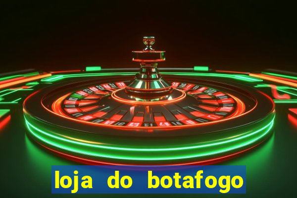 loja do botafogo nova america