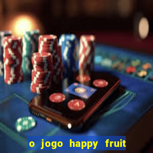 o jogo happy fruit fusion paga mesmo