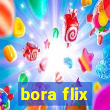 bora flix