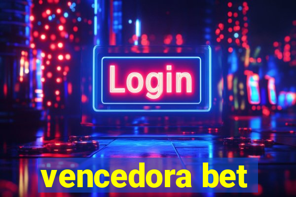 vencedora bet