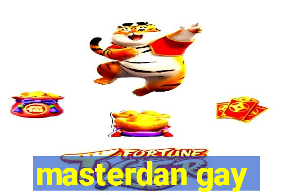 masterdan gay