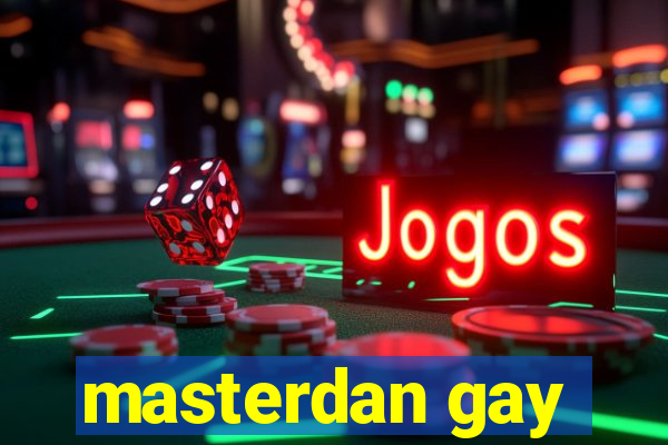 masterdan gay