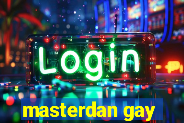 masterdan gay