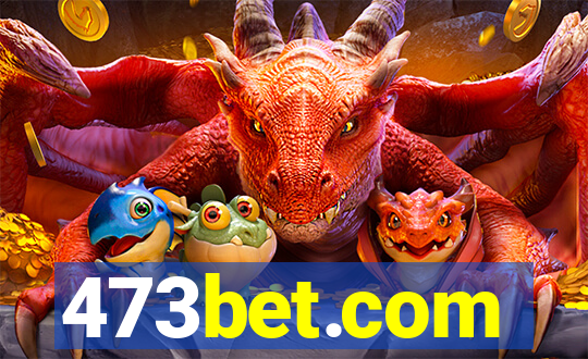 473bet.com