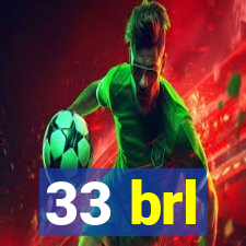 33 brl