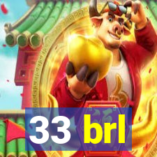 33 brl