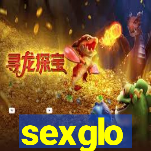 sexglo