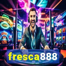 fresca888