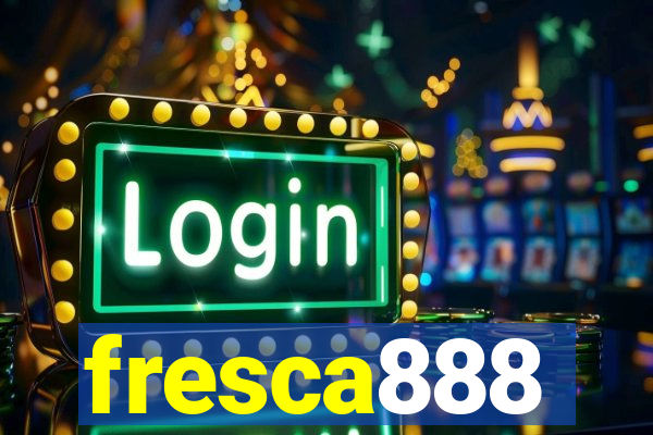 fresca888