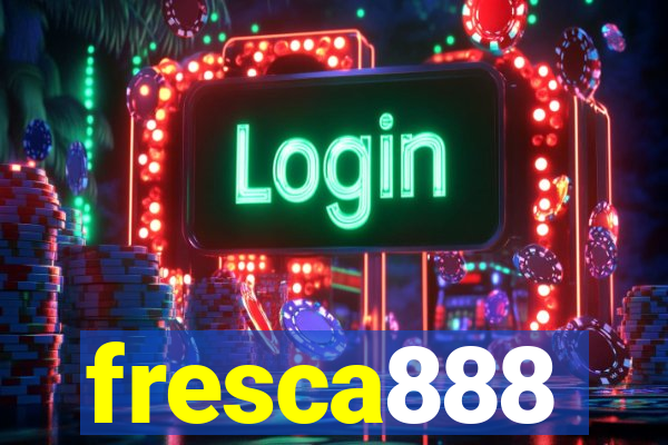 fresca888