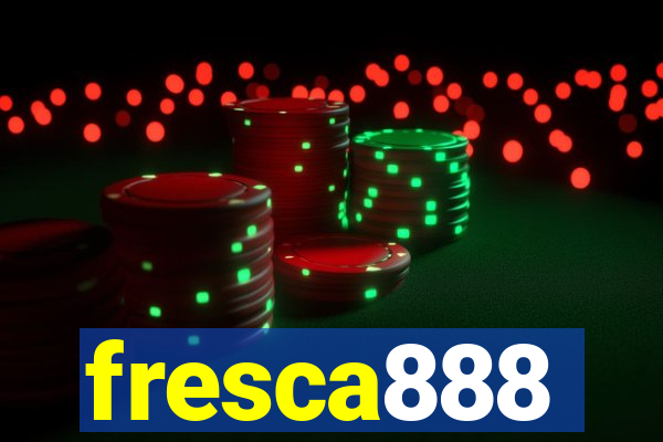 fresca888