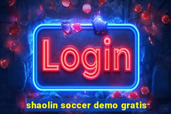 shaolin soccer demo gratis