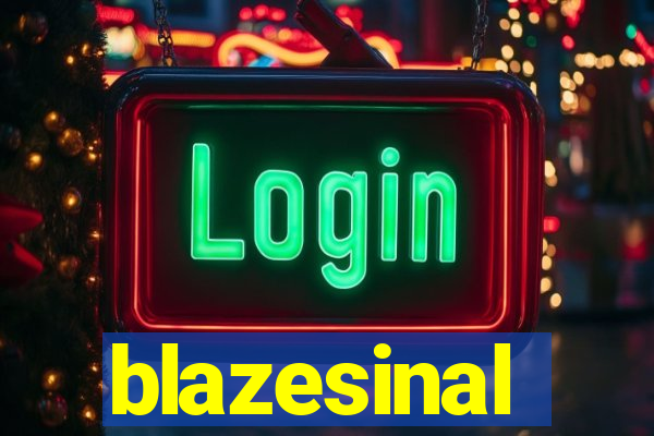 blazesinal