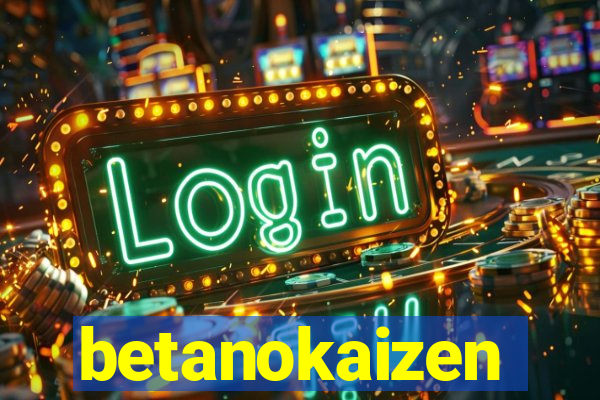 betanokaizen