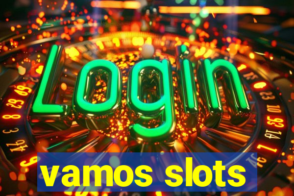 vamos slots