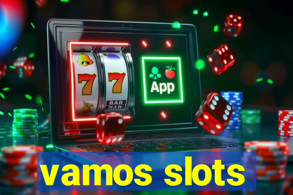 vamos slots