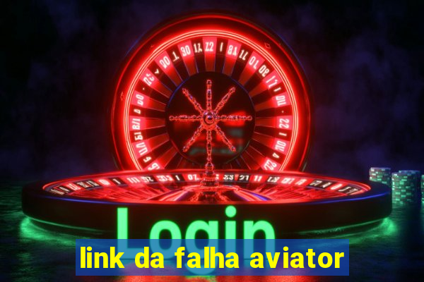 link da falha aviator