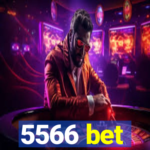 5566 bet