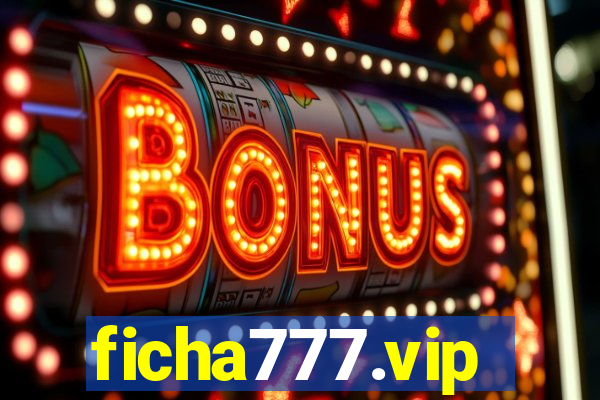 ficha777.vip