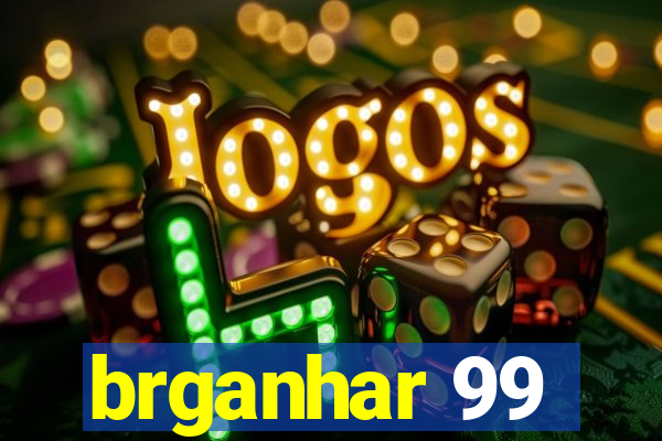 brganhar 99