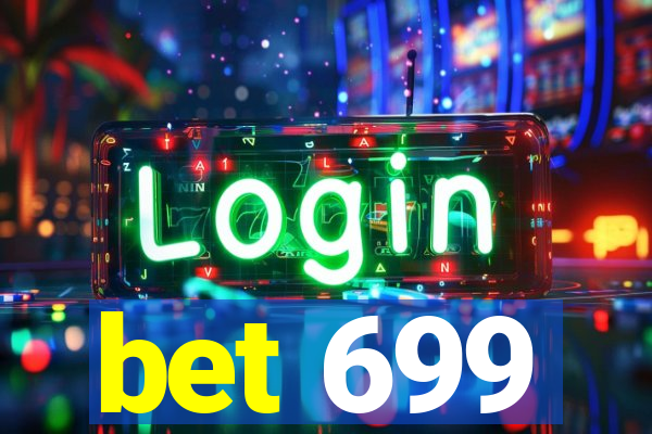 bet 699