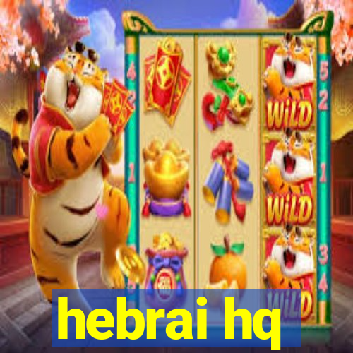 hebrai hq