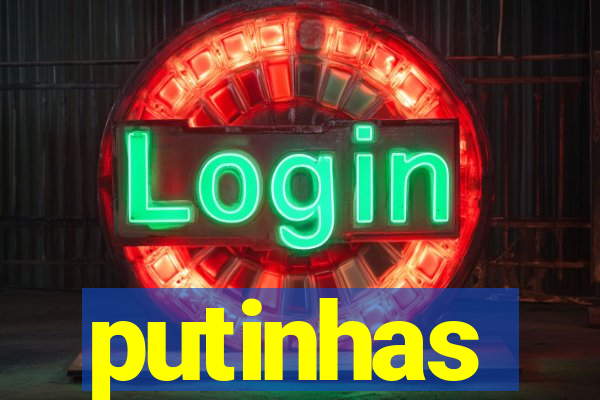 putinhas