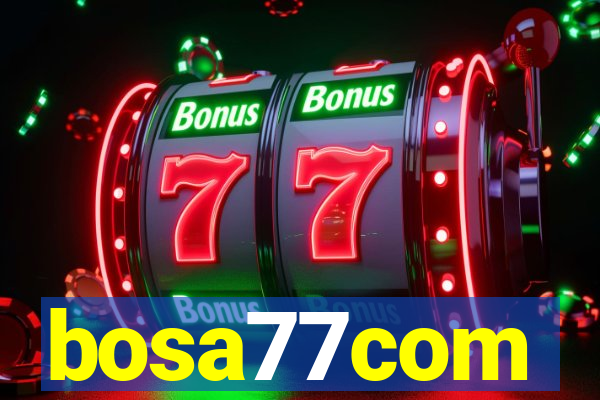 bosa77com