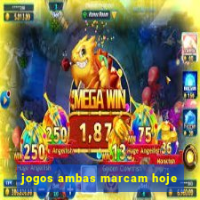 jogos ambas marcam hoje