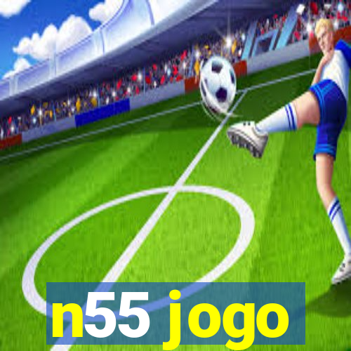 n55 jogo