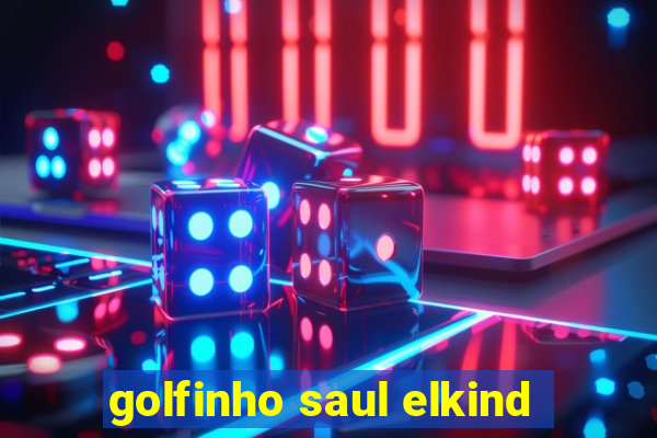 golfinho saul elkind