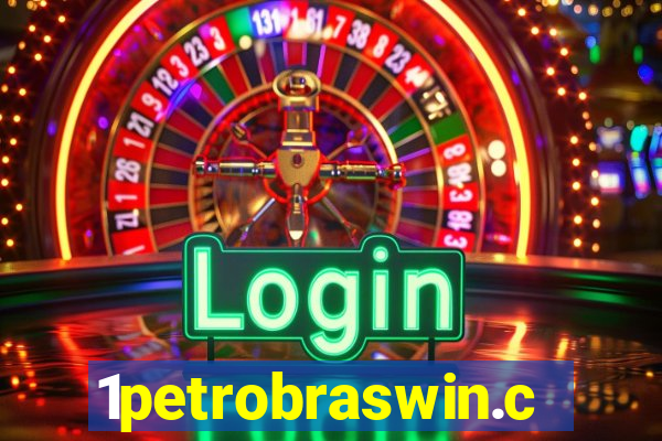 1petrobraswin.com