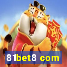 81bet8 com