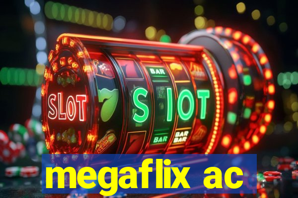 megaflix ac