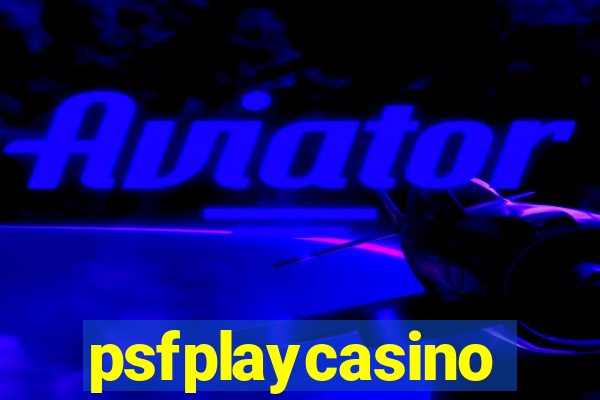 psfplaycasino