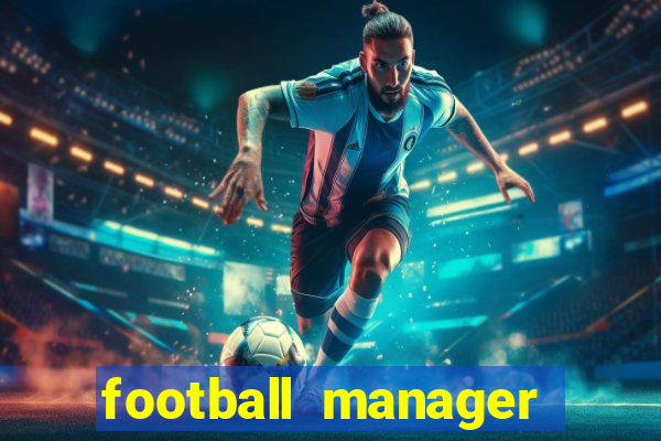 football manager 2021 touch 21.4.0 apk