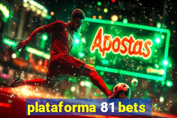 plataforma 81 bets