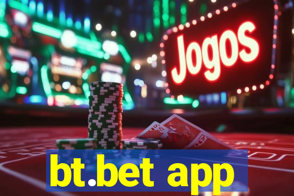 bt.bet app